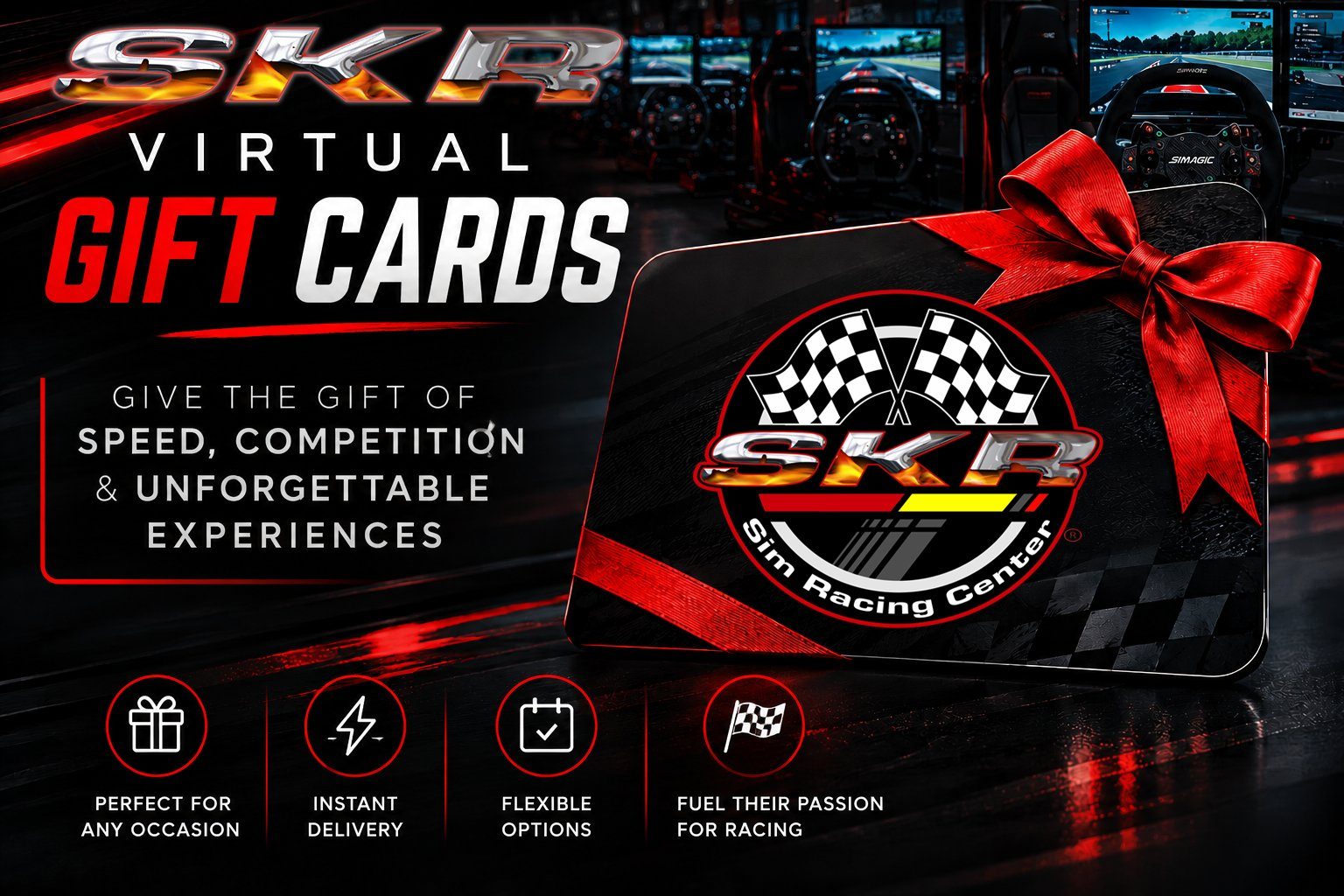 SKR Virtual Gift Cards — give the gift of speed, competition and unforgettable experiences